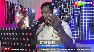 LIVE DAVID PULAU 9  MUPELEIMA DIPAMMBOYANGANG LAGU MANDAR [upl. by Ayitahs]