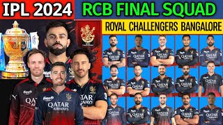 IPL 2024 Royal Challengers Bangalore New amp Full Squad  RCB Team 2024 Players List  RCB 2024 Squad [upl. by Arela57]