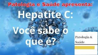 Você sabe o que é hepatite C [upl. by Adnarb]