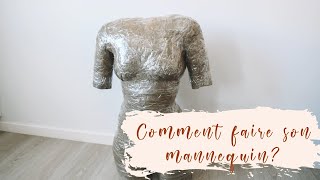 Comment faire son MANNEQUIN de couture soimême [upl. by Htebazie266]