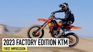 How Good Is It  2023 KTM 450 SXF Factory Edition [upl. by Saxe209]