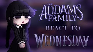 The Addams family reacts to Wednesday  19911993  Wednesday [upl. by Eelik98]