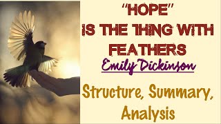 Hope is the Thing with Feathers by Emily Dickinson  Structure Summary Analysis [upl. by Kevon]