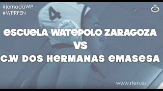 Partido de la jornada EW Zaragoza vs CW Dos Hermanas Emasesa [upl. by Raymond]