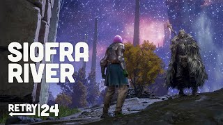 RETRY Elden Ring  Ep24 Siofra River [upl. by Jourdain]