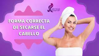 Forma correcta de secarse el cabello con la toalla [upl. by Aninad]