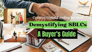 Demystifying SBLCs A Buyers Guide  Creative Global Funding Services [upl. by Farah]