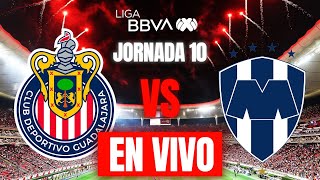 CHIVAS VS MONTERREY EN VIVO JORNADA 10 LIGA MX APERTURA 2024  ANÁLISIS Y COMENTARIOS [upl. by Aurore]