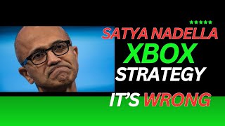 Satya Nadella continues to make the Wrong Strategy with Xbox [upl. by Duval]