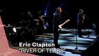 Eric Clapton  River Of Tears Live Video  Warner Vault [upl. by Emerson920]