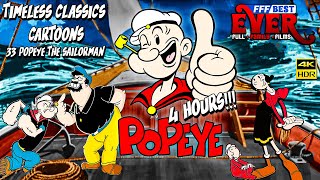 POPEYE THE SAILOR MAN  REMASTERED 4K HDR  The Golden Age Series  FULL EPISODES [upl. by Cousin]