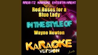 Red Roses for a Blue Lady In the Style of Wayne Newton Karaoke Version [upl. by Kikelia654]