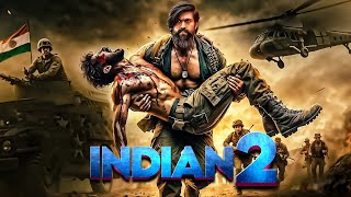 Indian 2  New Released Full Hindi Dubbed Movie 2024  Rocking Star Yash  actionmovies newmovies [upl. by Jahncke]