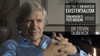 The Roots of Existentialism Part II  Dr Steven Taubeneck  2019 [upl. by Annavaj]