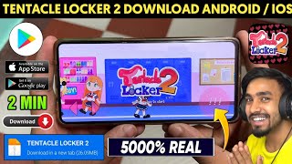 📥TENTACLE LOCKER 2 DOWNLOAD ANDROID  HOW TO DOWNLOAD TENTACLE LOCKER 2 ON ANDROID  TENTACLE LOCKER [upl. by Sherry518]