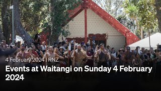 Highlights from Waitangi on Sunday  04 February 2024  RNZ [upl. by Morville]