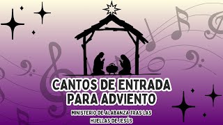 ADVIENTO CANTOS DE ENTRADA5 opciones de cantos de entrada para cada domingo del Tiempo Adviento [upl. by Raji]