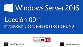 091 Introducción a los DNS  Curso de Windows Server 2016 [upl. by Cline]