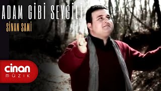 Sinan Sami  Adam Gibi Sevgili [upl. by Nahta781]