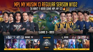 SENGIT  38 MINIT 🔥 NINERS VS KING EMPIRE ESPORTS GAME 3 MPL MY MUSIM 13 W1D2 MOBILE LEGENDS [upl. by Ahsias979]