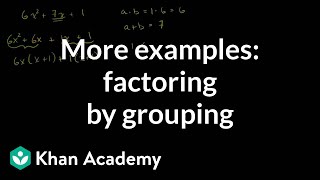 More examples of factoring by grouping  Algebra I  Khan Academy [upl. by Balcer]