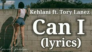 kehlani  can i lyrics [upl. by Blood470]