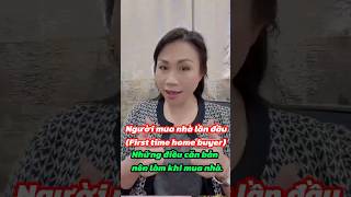 First Time home buyer và những điều căn bản nên làm khi mua nhà shorts cuocsongmy california [upl. by Justino]