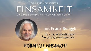 Franz Renggli über die Einsamkeit der inkarnierenden Seele [upl. by Alimhaj]