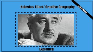 Al About Cinema The Kuleshov Effect Shot  Revers Shot  Creative Geography [upl. by Pasho]