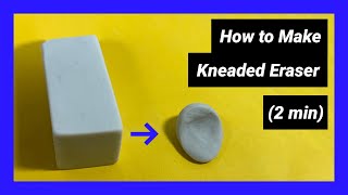 How to Make a Kneaded Eraser  Step by Step  2 min [upl. by Jeana]