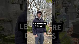 La terrible histoire du vampire de Paris  Histoire Vraie [upl. by Turrell]