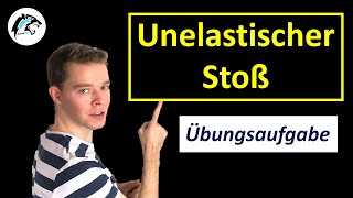 Unelastischer Stoß – Geschwindigkeiten amp Energieverlust berechnen  Übungsaufgabe [upl. by Yecnuahc]