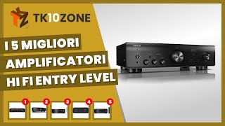 I 5 Migliori Amplificatori Hi Fi Entry Level [upl. by Korb664]