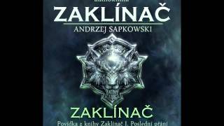 Andrzej Sapkowski  Zaklínač  Zaklínač I Poslední přání 16 Audiotékacz [upl. by Yendyc391]