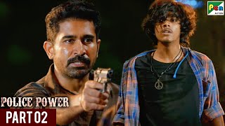 Police Power Thimiru Pudichavan New Hindi Dubbed Movie  Vijay Antony Nivetha Pethuraj  Part 2 [upl. by Liahkim]