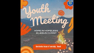 Beersheba House of WorshIp  Youth Meeting  oct 20 [upl. by Alpheus536]