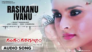 Rasikanu Ivanu  Dandam Dashagunam  Audio Song  Chiranjeevi Sarja  Ramya [upl. by Ainar]