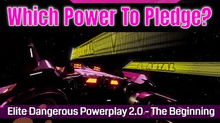 Which Power Should You Pledge In Elite Dangerous Power Play 20 [upl. by Lasala]