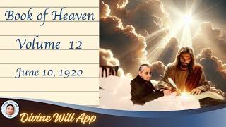 134 Vol 12 Jun 10 1920 Book of Heaven The Humanity of Our Lord lived suspended in the air [upl. by Jaymee]