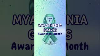 June is Myasthenia Gravis Awareness Month  shorts [upl. by Ahsieuqal]