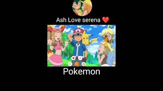 Pokemon Ash serena ❤️👿Ash🥹❤️serena❤️👿shorts😆😄viralvideo 🇮🇳❤️👿😍 [upl. by Enomad192]