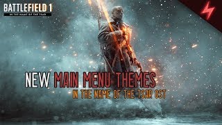 Battlefield 1 In The Name of The Tsar Main Menu Theme OST [upl. by Olympium]