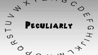 How to Say or Pronounce Peculiarly [upl. by Ioab]