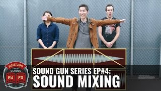 Sound Gun Series Ep 4 SOUND MIXING [upl. by Tillie199]