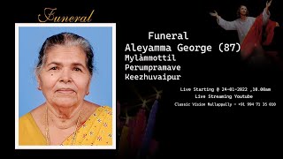 Funeral  Aleyamma George 87 [upl. by Anayk]