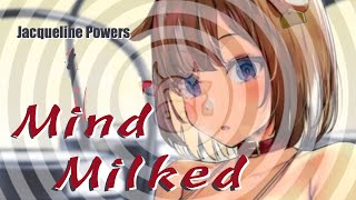 Mind Milked  Mindless Milker Hucow Hypnosis  Jacqueline Powers [upl. by Honor]