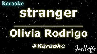 Olivia Rodrigo  stranger Karaoke [upl. by Gard]