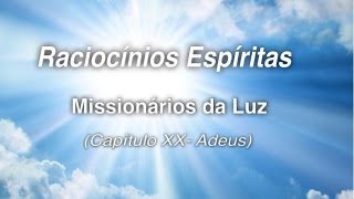 Missionários da Luz  Capítulo 20Adeus [upl. by Sirron256]