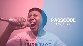 PassCode  Taking You Out Full Band Cover [upl. by Airehtfele]