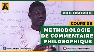 PHILOSOPHIE TERMINALE  COURS 08  COMMENT REUSSIR LE COMMENTAIRE PHILOSOPHIQUE [upl. by Gilbye]